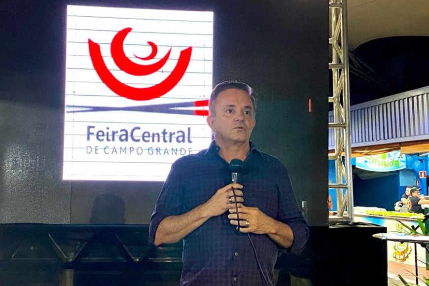 Verba para reforma da Feira Central de Campo Grande garantida, anuncia Vander Loubet