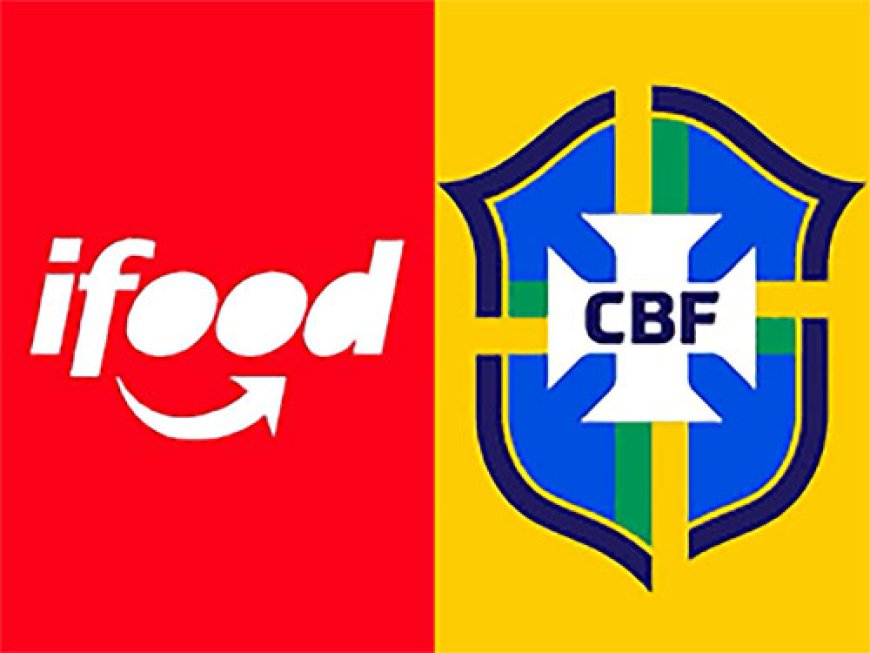 iFood é o novo patrocinador oficial das seleções da CBF