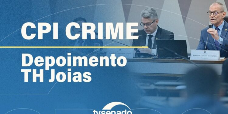 Ao vivo: CPI do Crime Organizado ouve o deputado TH Joias – 25/2/26