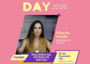 PCMS no Delas Day 2026: Delegada Priscilla Anuda debate desigualdade de gênero e o papel da mulher no Sistema de Justiça