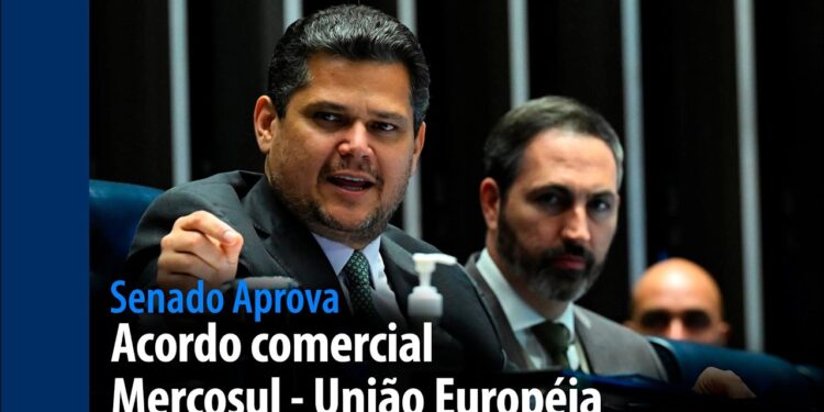 Senado Aprova: Acordo comercial Mercosul-União Europeia