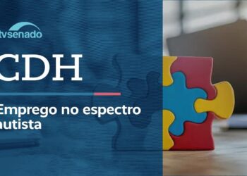 Ao vivo: CDH debate mercado de trabalho para autistas - 9/4/26