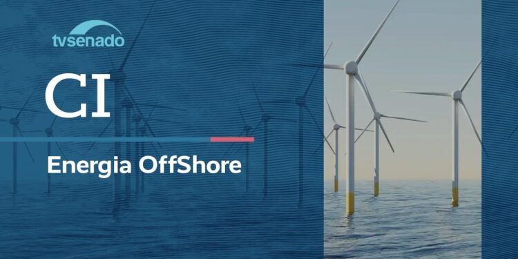 Ao vivo: CI debate geração de energia offshore – 7/4/26