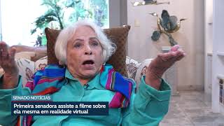 Primeira senadora do Brasil assiste filme sobre sua história em realidade virtual