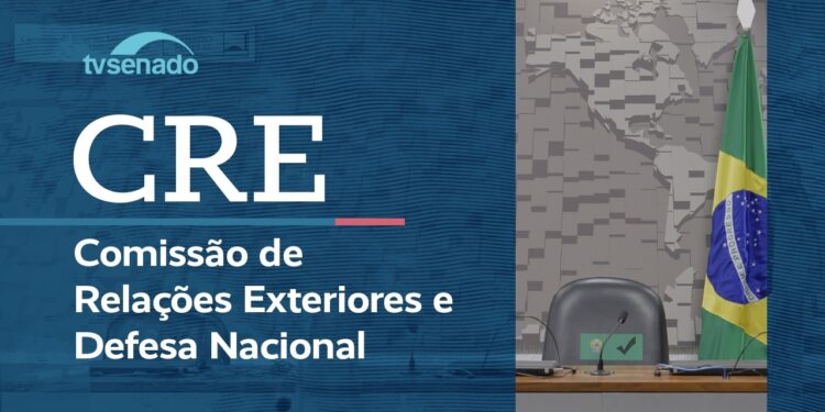 Ao vivo: CRE analisa indicações para embaixadas brasileiras – 20/5/26