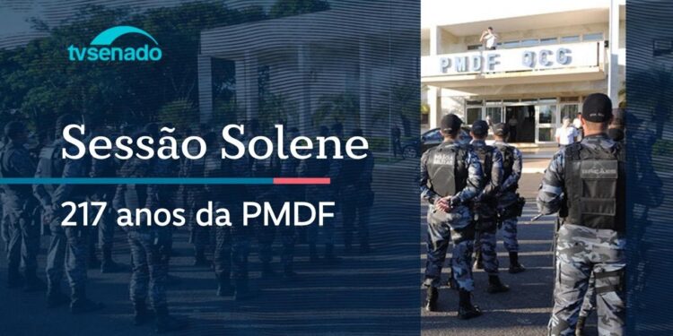 Congresso celebra os 217 anos da PM do DF – 14/5/26