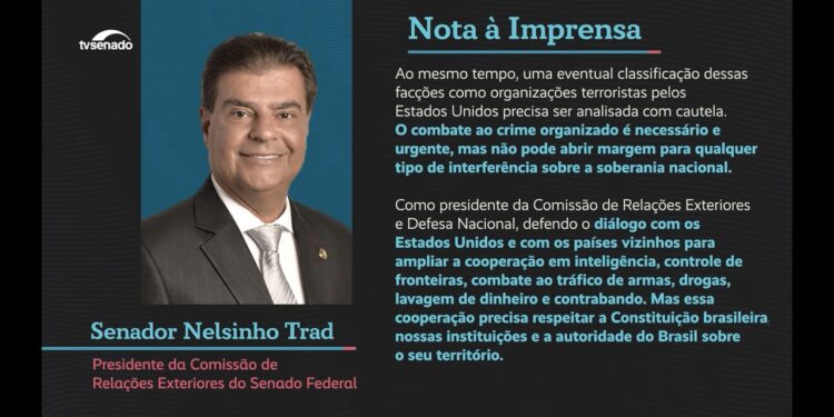 Facções criminosas: presidente da CRE pede cautela e defende soberania nacional