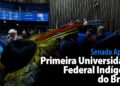 Senado Aprova: Primeira Universidade Federal Indígena do Brasil