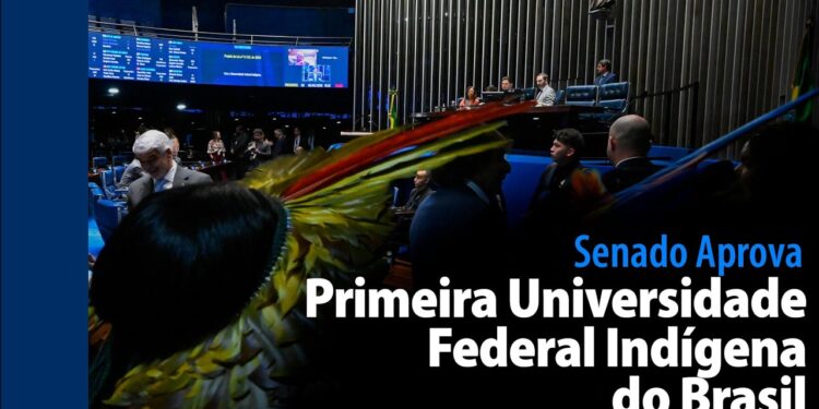 Senado Aprova: Primeira Universidade Federal Indígena do Brasil