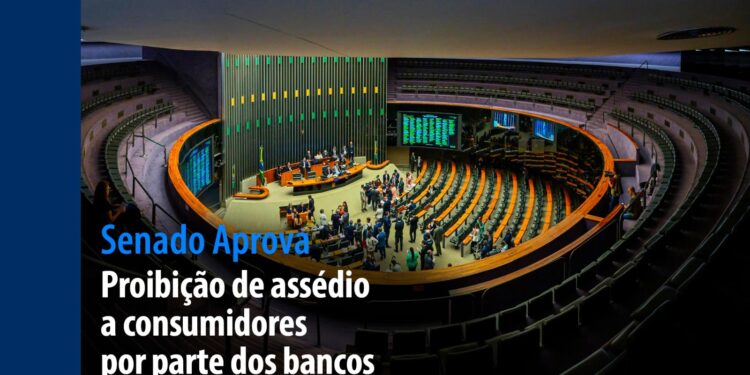 Senado Aprova: Proibição de assédio a consumidores por parte dos bancos