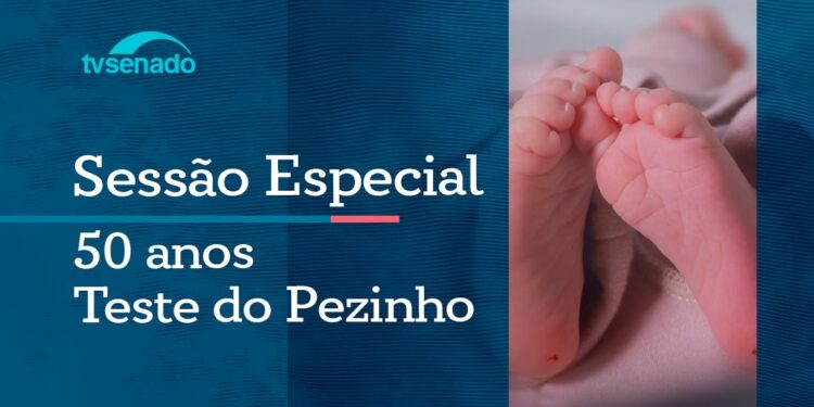 Ao vivo: Senado celebra os 50 anos do Teste do Pezinho – 2/6/26