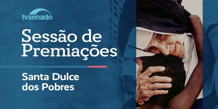 Ao vivo: Senado faz entrega da Comenda Santa Dulce dos Pobres – 16/6/26