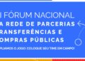 Mais de 5 mil gestores participam de fórum de compras públicas no DF