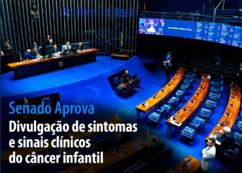 Senado Aprova: Divulgação de sintomas e sinais clínicos do câncer infantil